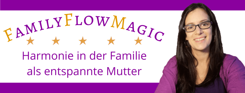Online Kurs Banner FamilyFlowMagic - Harmonie in der Familie als entspannte Mutter